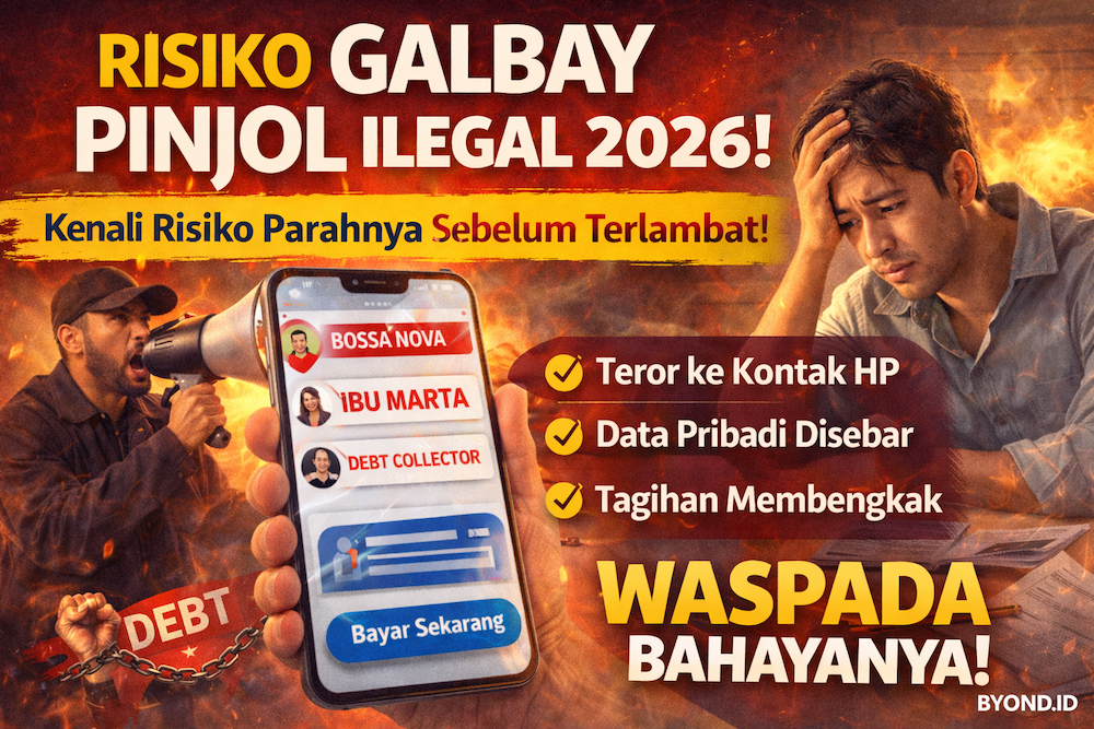 Risiko Galbay Pinjol Ilegal 2026